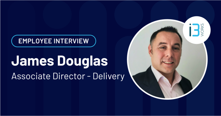Employee Interview: James Douglas, Associate Director – Delivery